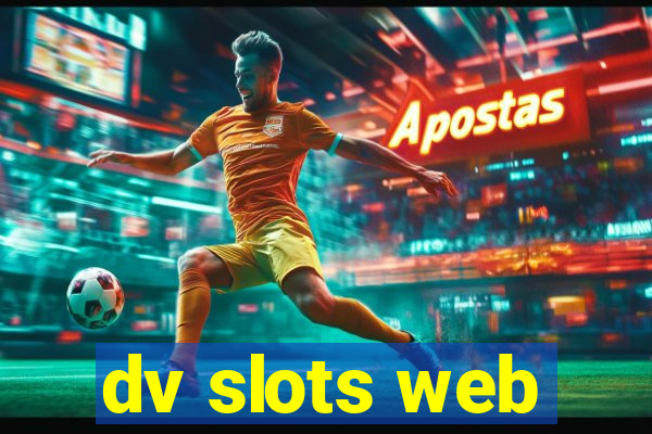 dv slots web